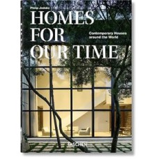 Homes for our time. contemporary houses around the world. 40th ed.