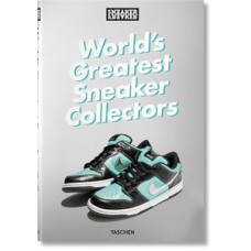 Sneaker freaker. world''''''''s greatest sneaker collectors