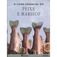 O livro essencial do peixe e marisco