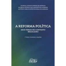 A REFORMA POLÍTICA - SEUS TEMAS NO CONTEXTO BRASILEIRO