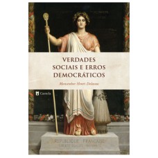 VERDADES SOCIAIS E ERROS DEMOCRÁTICOS