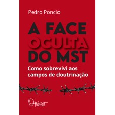 A FACE OCULTA DO MST