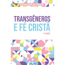 TRANSGÊNEROS E FÉ CRISTÃ