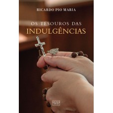 O TESOURO DAS INDULGÊNCIAS