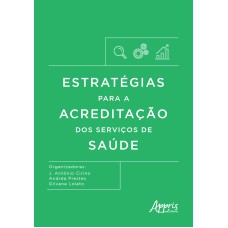 ESTRATÉGIAS PARA A ACREDITAÇÃO DOS SERVIÇOS DE SAÚDE