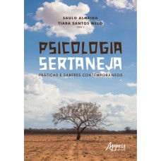 PSICOLOGIA SERTANEJA: PRÁTICAS E SABERES CONTEMPORÂNEOS