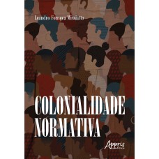 COLONIALIDADE NORMATIVA