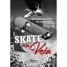 SKATE NA VEIA