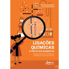 LIGAÇÕES QUÍMICAS A PARTIR DOS ALIMENTOS: POTENCIALIZANDO AS INTELIGÊNCIAS MÚLTIPLAS NO ENSINO DE QUÍMICA