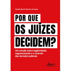 POR QUE OS JUÍZES DECIDEM?