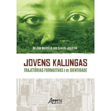 JOVENS KALUNGAS: TRAJETÓRIAS FORMATIVAS E DE IDENTIDADE