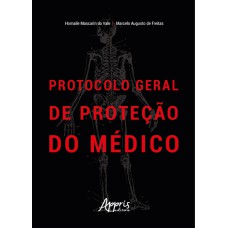 PROTOCOLO GERAL DE PROTEÇÃO DO MÉDICO