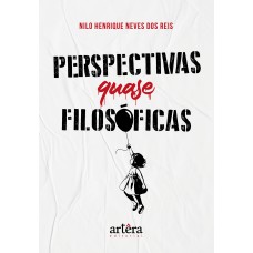 PERSPECTIVAS QUASE FILOSÓFICAS