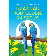 BRAZILIAN PORTUGUESE IN FOCUS