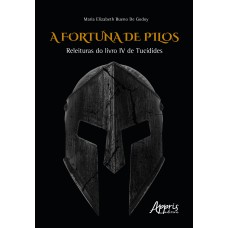 A FORTUNA DE PILOS: RELEITURAS DO LIVRO IV DE TUCÍDIDES