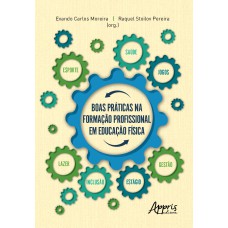 BOAS PRÁTICAS NA FORMAÇÃO PROFISSIONAL EM EDUCAÇÃO FÍSICA