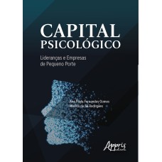 CAPITAL PSICOLÓGICO: LIDERANÇAS E EMPRESAS DE PEQUENO PORTE