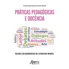 PRÁTICAS PEDAGÓGICAS E DOCÊNCIA: VALORES SOCIOAMBIENTAIS NA LITERATURA INFANTIL