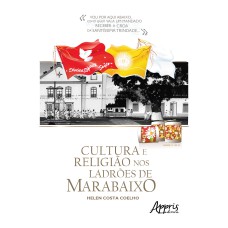 CULTURA E RELIGIÃO NOS LADRÕES DE MARABAIXO