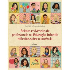 RELATOS E VIVÊNCIAS DE PROFISSIONAIS NA EDUCAÇÃO INFANTIL: REFLEXÕES SOBRE A DOCÊNCIA