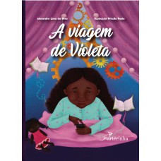 A VIAGEM DE VIOLETA