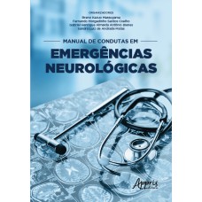 MANUAL DE CONDUTAS EM EMERGÊNCIAS NEUROLÓGICAS