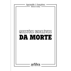 QUESTÕES INDELÉVEIS DA MORTE