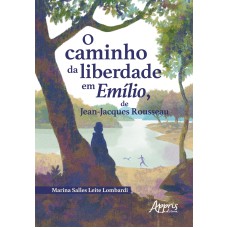 O CAMINHO DA LIBERDADE EM EMÍLIO, DE JEAN-JACQUES ROUSSEAU