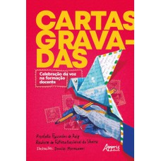 CARTAS GRAVADAS: CELEBRAÇÃO DA VOZ NA FORMAÇÃO DOCENTE