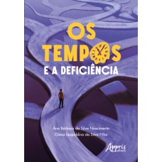 OS TEMPOS E A DEFICIÊNCIA