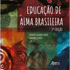 EDUCAÇÃO DE ALMA BRASILEIRA