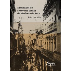 DIMENSÕES DO RITMO NOS CONTOS DE MACHADO DE ASSIS