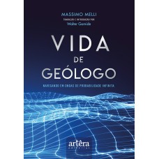 VIDA DE GEÓLOGO: NAVEGANDO EM ONDAS DE PROBABILIDADE INFINITA