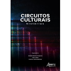 CIRCUITOS CULTURAIS: HISTÓRIAS