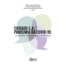 CUIDADO E A PANDEMIA DA COVID-19: APROXIMAÇÕES INTERDISCIPLINARES E INTERSECCIONAIS