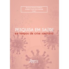 PESQUISA EM SAÚDE EM TEMPOS DE CRISE SANITÁRIA