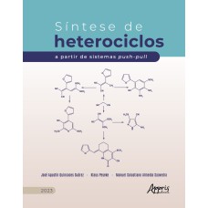 SÍNTESE DE HETEROCICLOS A PARTIR DE SISTEMAS PUSH-PULL