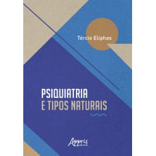 PSIQUIATRIA E TIPOS NATURAIS