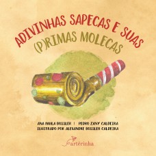 ADIVINHAS SAPECAS E SUAS (P)RIMAS MOLECAS