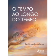 O TEMPO AO LONGO DO TEMPO