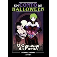 UM CONTO DE HALLOWEEN: O CORAÇÃO DA FARAÓ