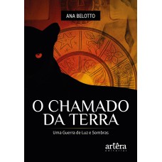 O CHAMADO DA TERRA UMA GUERRA DE LUZ E SOMBRAS