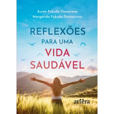 REFLEXÕES PARA UMA VIDA SAUDÁVEL