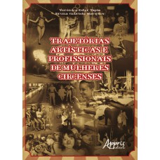 TRAJETÓRIAS ARTÍSTICAS E PROFISSIONAIS DE MULHERES CIRCENSES