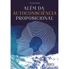 ALÉM DA AUTOCONSCIÊNCIA PROPOSICIONAL