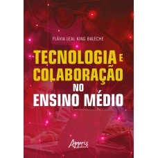 TECNOLOGIA E COLABORAÇÃO NO ENSINO MÉDIO