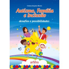 AUTISMO, FAMÍLIA E INCLUSÃO: DESAFIOS E POSSIBILIDADES