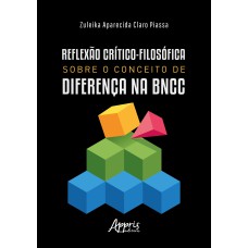 REFLEXÃO CRÍTICO-FILOSÓFICA SOBRE O CONCEITO DE DIFERENÇA NA BNCC