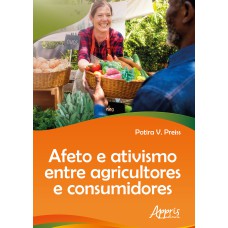 AFETO E ATIVISMO ENTRE AGRICULTORES E CONSUMIDORES