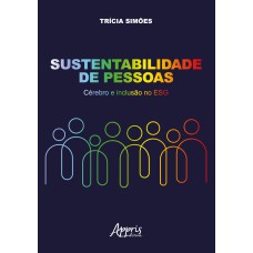 SUSTENTABILIDADE DE PESSOAS: CÉREBRO E INCLUSÃO NO ESG